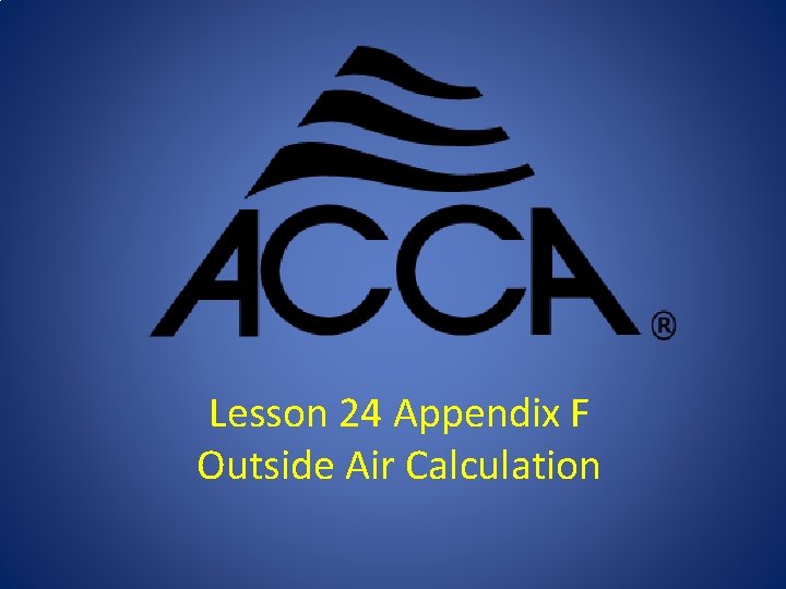 Lesson 24 Appendix F Outside Air Calculation 