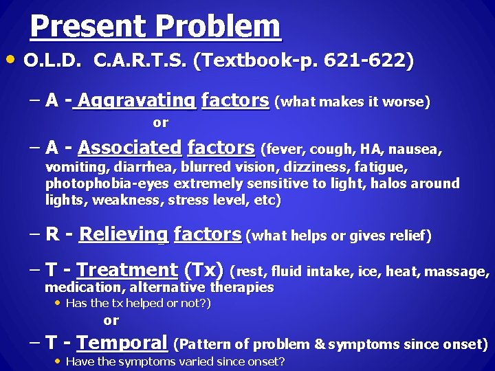 Present Problem • O. L. D. C. A. R. T. S. (Textbook-p. 621 -622)