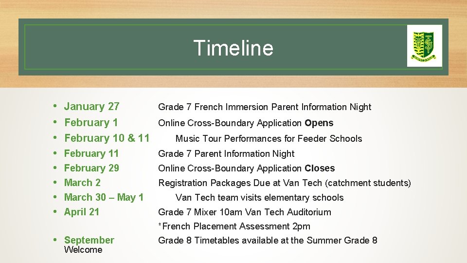 Timeline • January 27 • February 10 & 11 Grade 7 French Immersion Parent