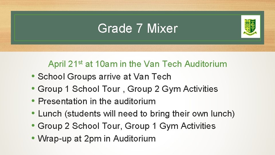 Grade 7 Mixer • • • April 21 st at 10 am in the