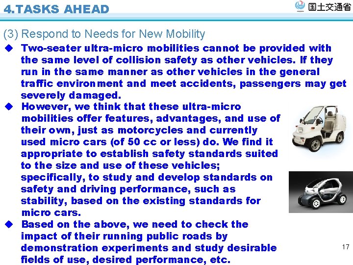 4. TASKS AHEAD (3) Respond to Needs for New Mobility u Two-seater ultra-micro mobilities