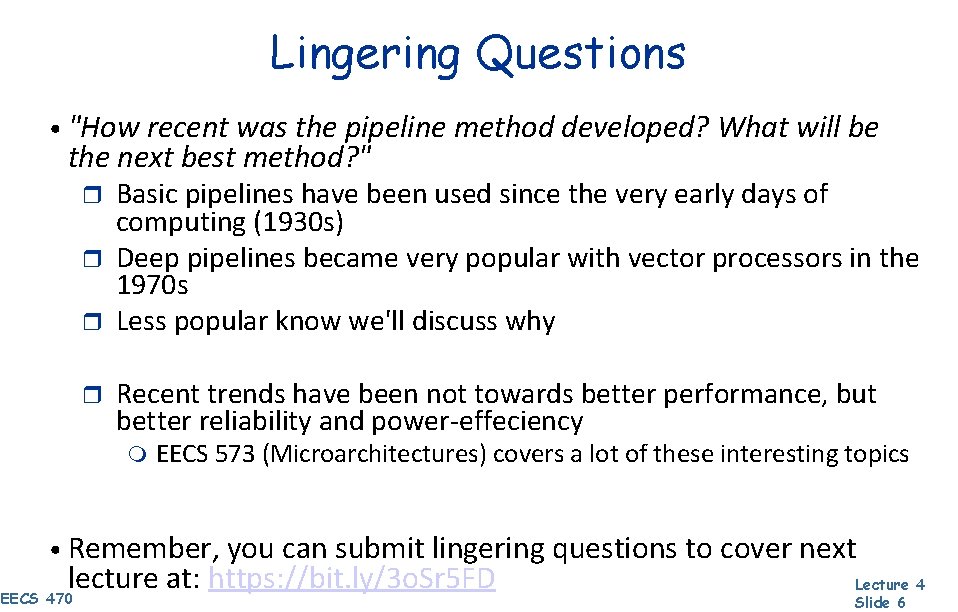 Lingering Questions • "How recent was the pipeline method developed? What will be the