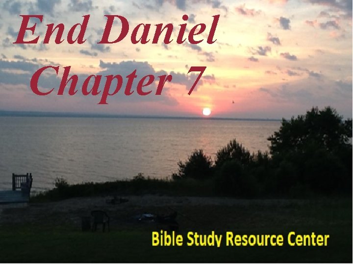 End Daniel Chapter 7 