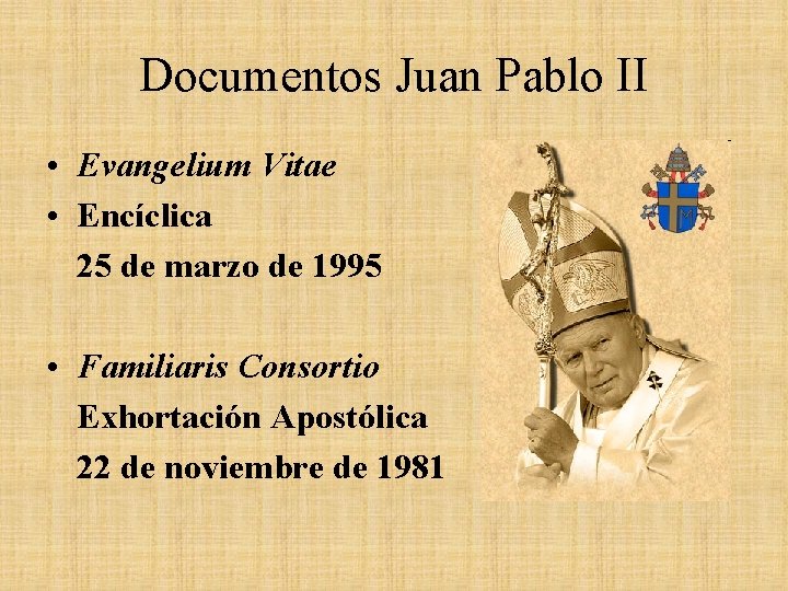 Documentos Juan Pablo II • Evangelium Vitae • Encíclica 25 de marzo de 1995