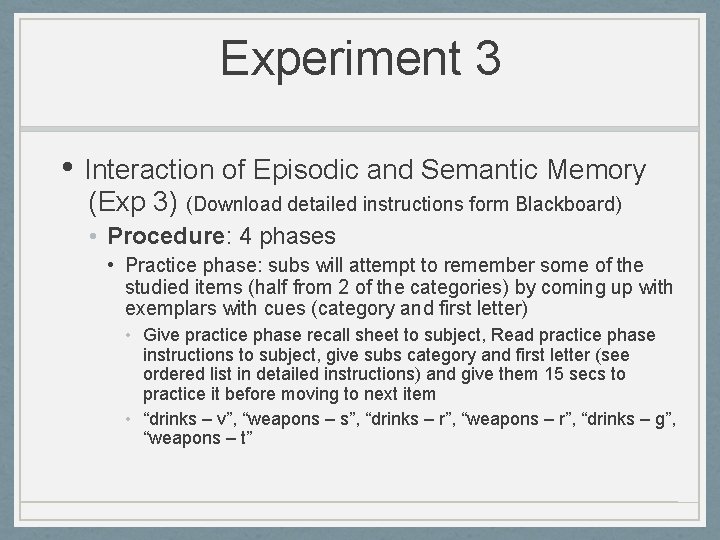 Experiment 3 • Interaction of Episodic and Semantic Memory (Exp 3) (Download detailed instructions