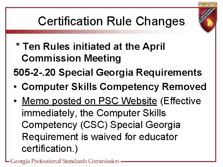 Certification Rule Changes * Ten Rules initiated at the April Commission Meeting 505 -2