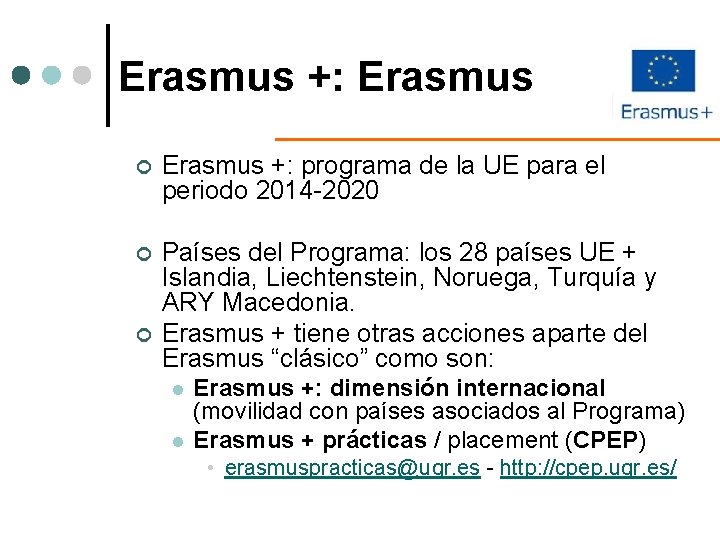 Erasmus +: Erasmus ¢ Erasmus +: programa de la UE para el periodo 2014