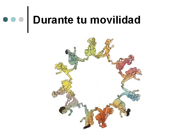 Durante tu movilidad 