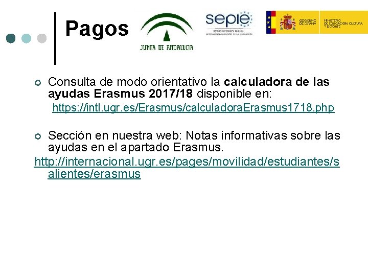 Pagos ¢ Consulta de modo orientativo la calculadora de las ayudas Erasmus 2017/18 disponible