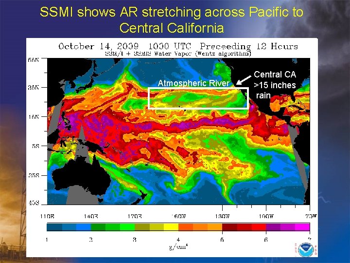 SSMI shows AR stretching across Pacific to Central California Atmospheric River Central CA >15