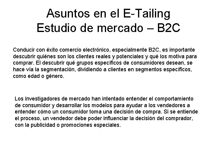 Asuntos en el E-Tailing Estudio de mercado – B 2 C Conducir con éxito