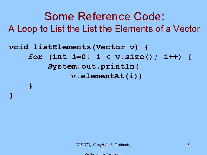 Some Reference Code: A Loop to List the Elements of a Vector void list.