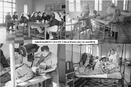 General Hospital Nr 2 de la RAF à Maison-Blanche dans une école (IWM) 