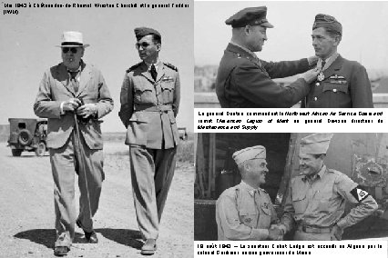 Mai 1943 à Châteaudun-du-Rhumel, Winston Churchill et le général Tedder (IWM) Le général Dunton,