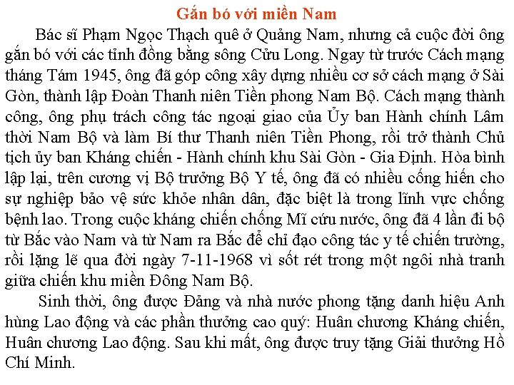 Gắn bó với miền Nam Bác sĩ Phạm Ngọc Thạch quê ở Quảng Nam,