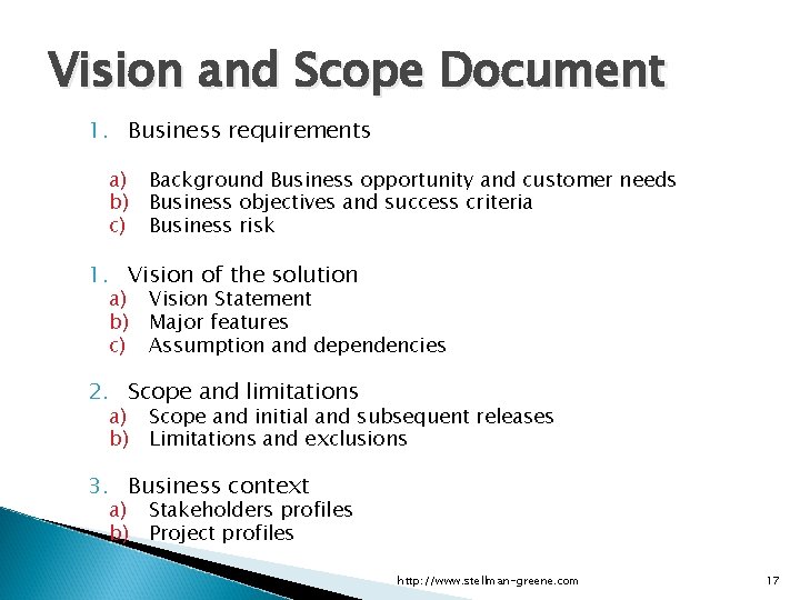 Applied Software Project Management Vision and Scope Document 1. Business requirements a) Background Business