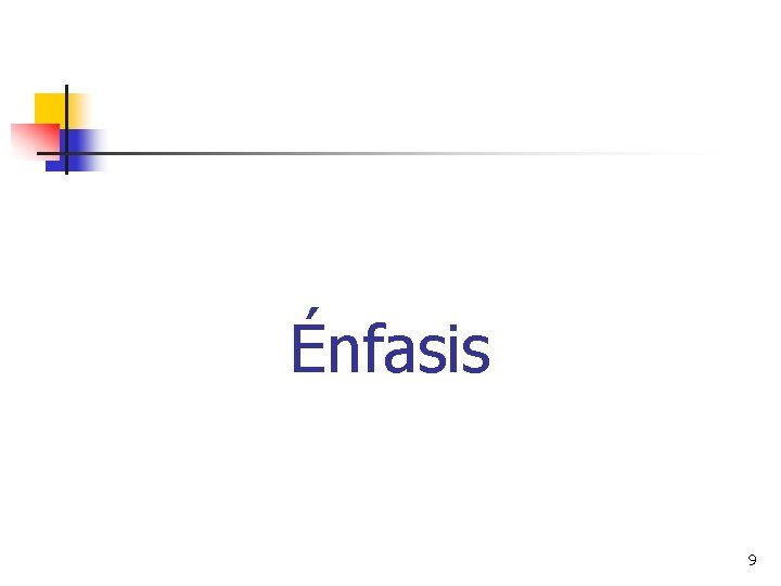 Énfasis 9 