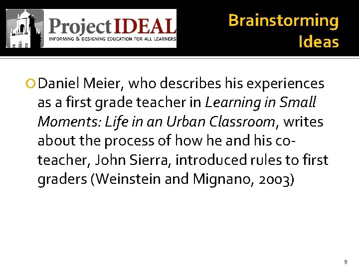 Brainstorming Ideas Daniel Meier, who describes his experiences as a first grade teacher in