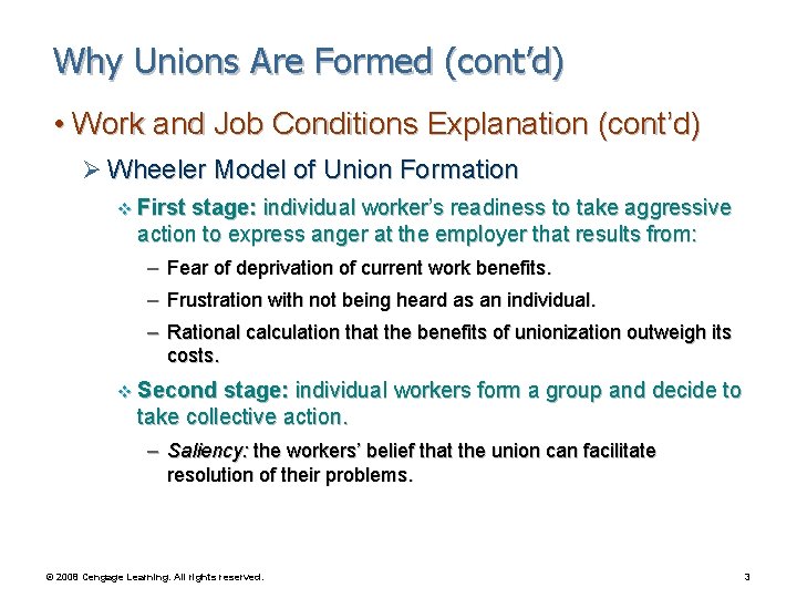 Why Unions Are Formed (cont’d) • Work and Job Conditions Explanation (cont’d) Ø Wheeler