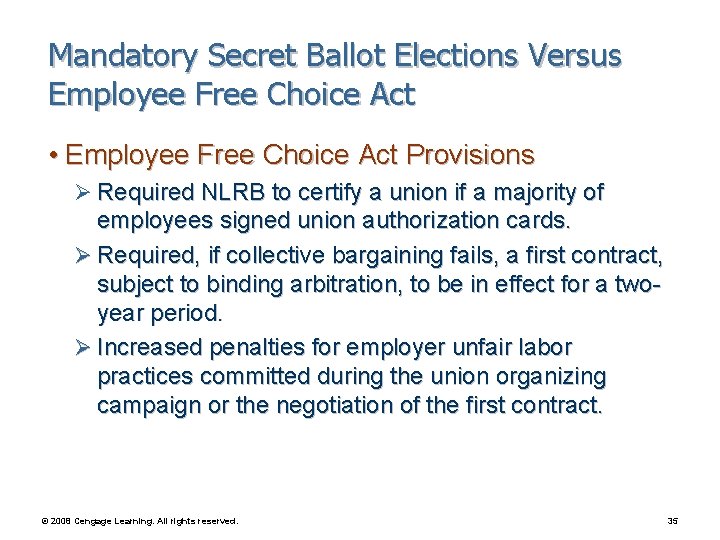 Mandatory Secret Ballot Elections Versus Employee Free Choice Act • Employee Free Choice Act