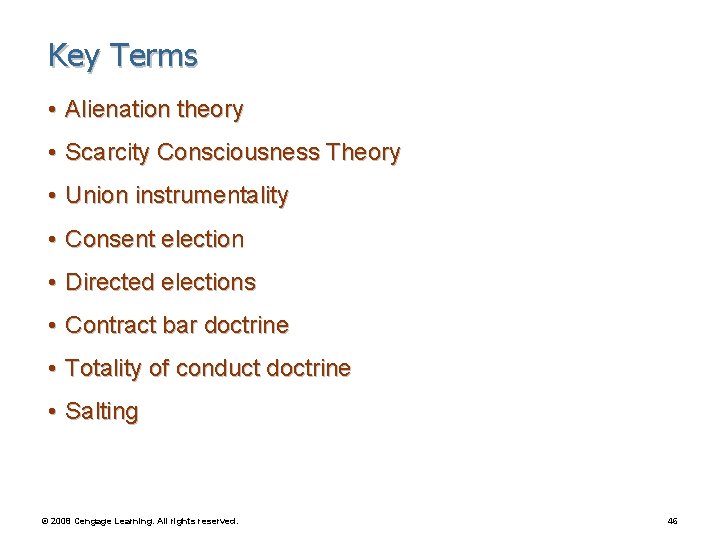 Key Terms • Alienation theory • Scarcity Consciousness Theory • Union instrumentality • Consent