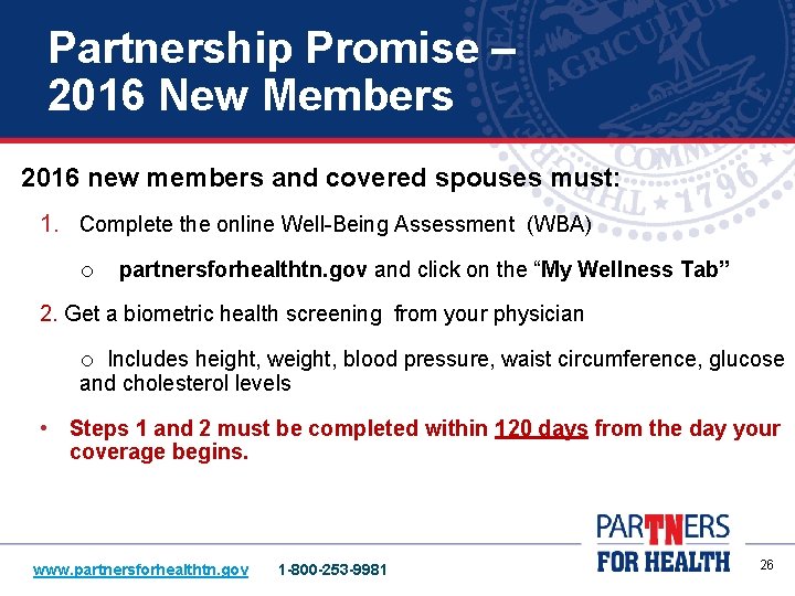 Partnership Promise – 2016 New Members 2016 new members and covered spouses must: 1.