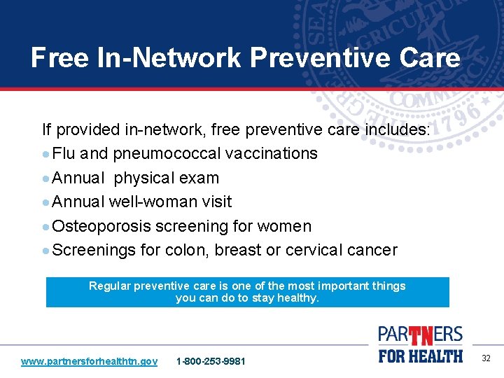 Free In-Network Preventive Care If provided in-network, free preventive care includes: · Flu and