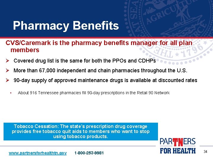 Pharmacy Benefits CVS/Caremark is the pharmacy benefits manager for all plan members Ø Covered