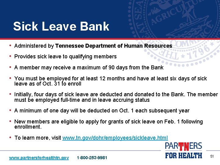 Sick Leave Bank • Administered by Tennessee Department of Human Resources • Provides sick