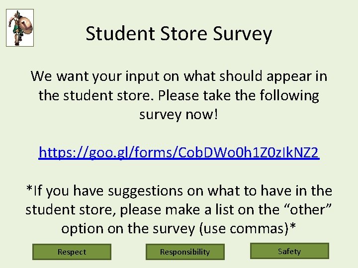 Student Store Survey We want your input on what should appear in the student