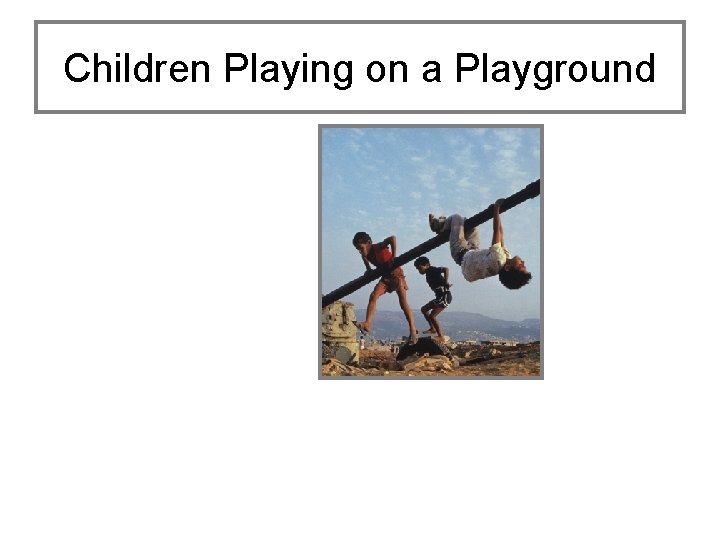 Children Playing on a Playground 