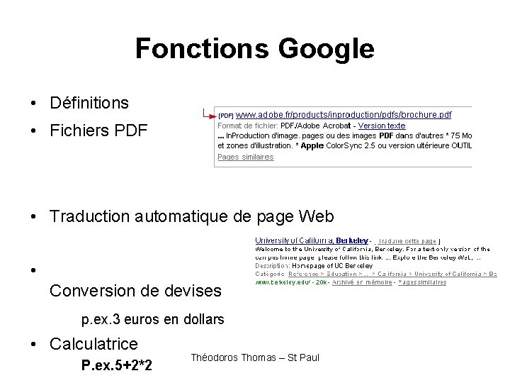 Fonctions Google • Définitions • Fichiers PDF • Traduction automatique de page Web •