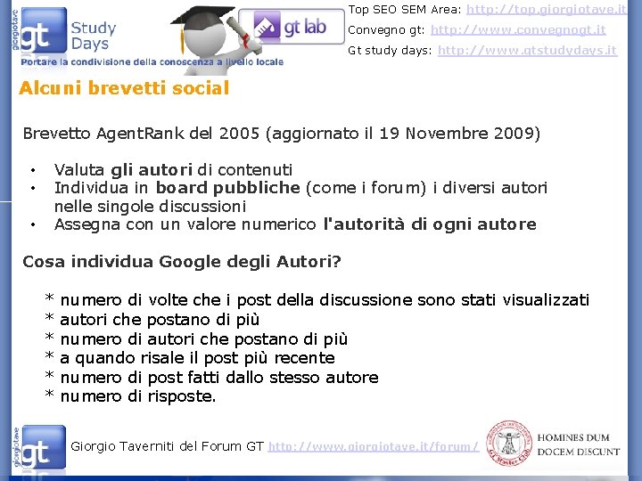 Top SEO SEM Area: http: //top. giorgiotave. it Convegno gt: http: //www. convegnogt. it