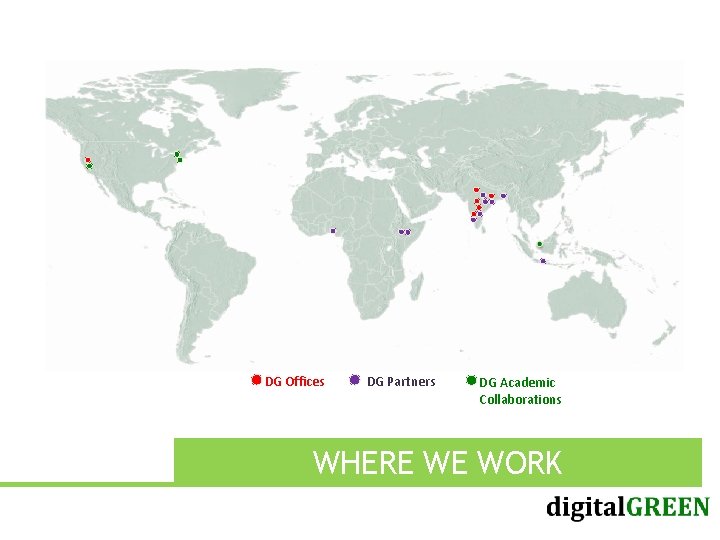 DG Offices DG Partners DG Academic Collaborations WHERE WE WORK DG Offices DG Partners DG Academic Collaborations WHERE WE WORK