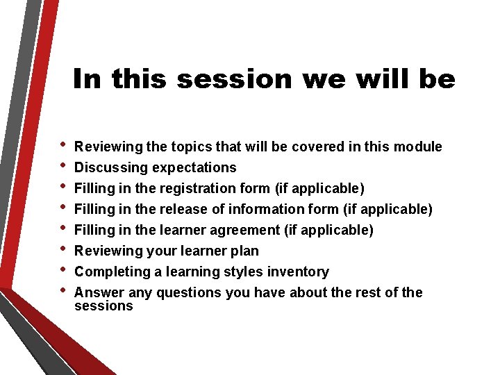 In this session we will be • • Reviewing the topics that will be