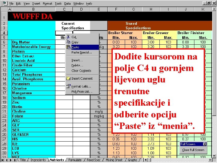 Dođite kursorom na polje C 4 u gornjem lijevom uglu trenutne specifikacije i odberite