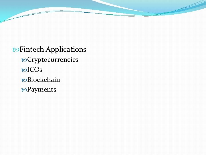  Fintech Applications Cryptocurrencies ICOs Blockchain Payments 
