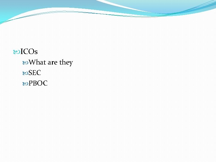  ICOs What are they SEC PBOC 