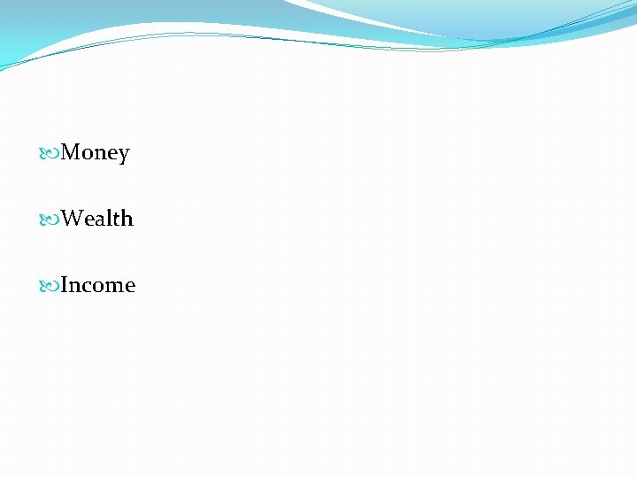  Money Wealth Income 