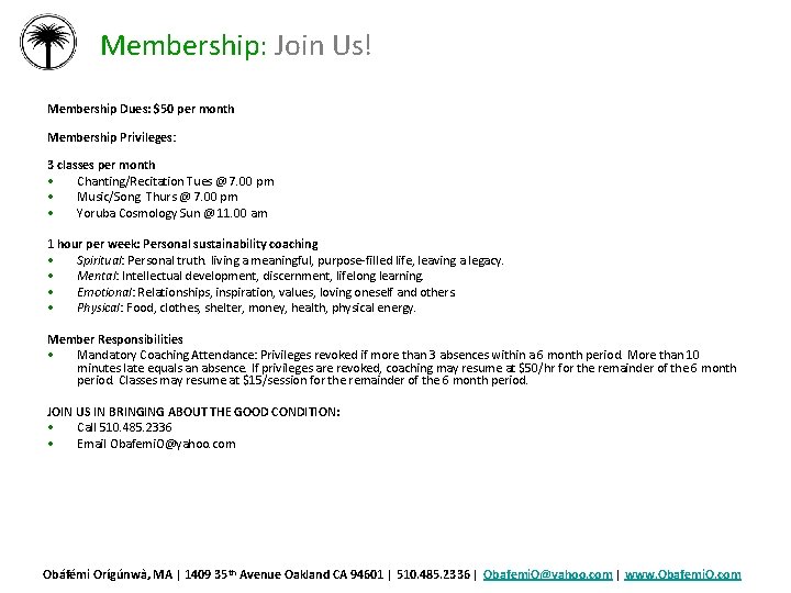 Membership: Join Us! Membership Dues: $50 per month Membership Privileges: 3 classes per month