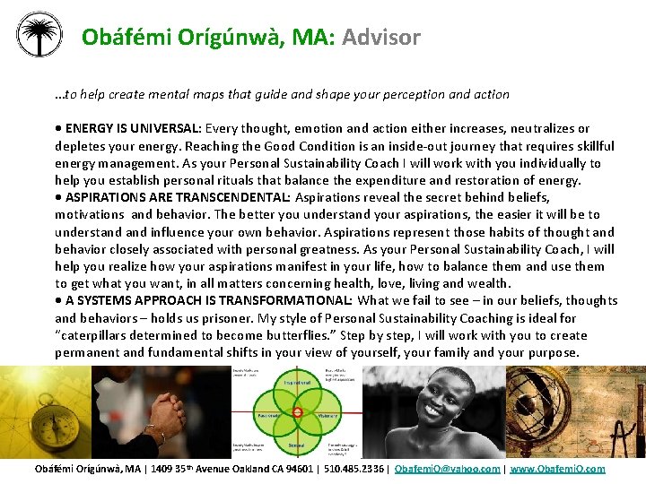 Obáfémi Orígúnwà, MA: Advisor …to help create mental maps that guide and shape your