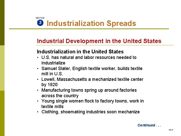 SECTION 3 Industrialization Spreads Industrial Development in the