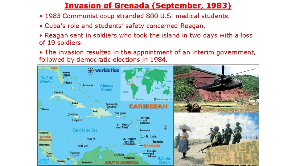 Invasion of Grenada (September, 1983) • 1983 Communist coup stranded 800 U. S. medical