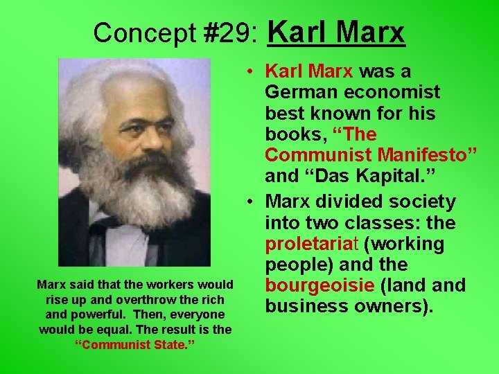Concept #29: Karl Marx said that the workers would rise up and overthrow the
