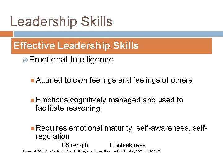 Leadership Skills Effective Leadership Skills Emotional Attuned Intelligence to own feelings and feelings of