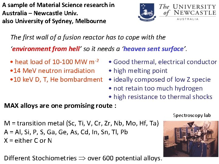 A sample of Material Science research in Australia – Newcastle Univ. also University of