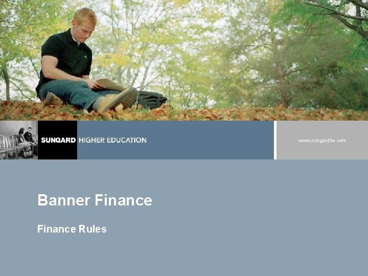 www. sungardhe. com Banner Finance Rules 