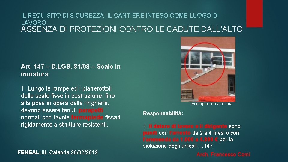 IL REQUISITO DI SICUREZZA, IL CANTIERE INTESO COME LUOGO DI LAVORO ASSENZA DI PROTEZIONI