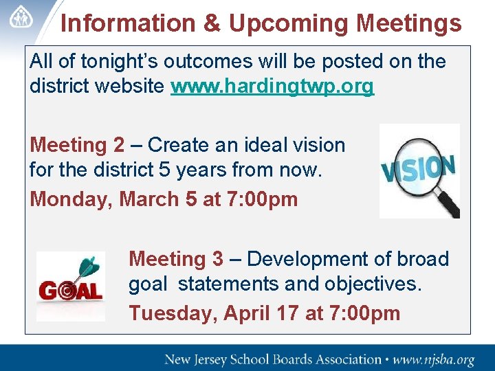 Information & Upcoming Meetings All of tonight’s outcomes will be posted on the district