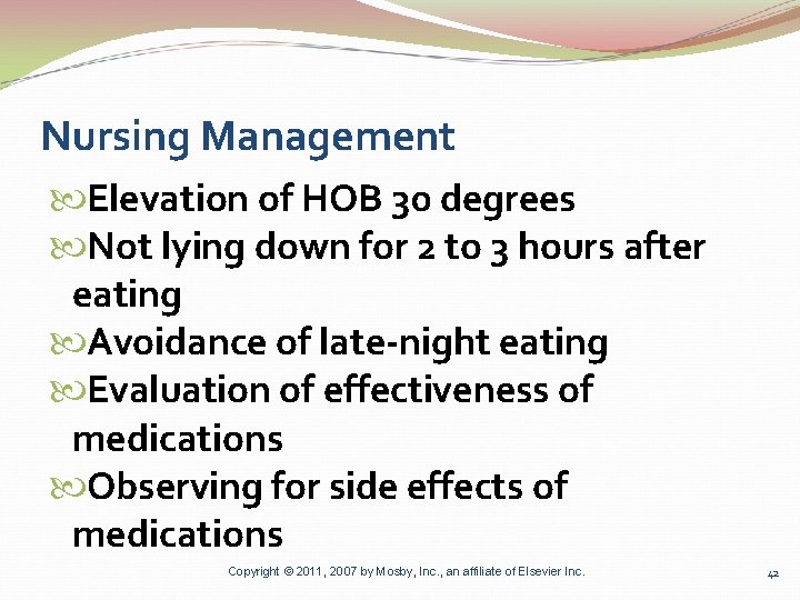 Nursing Management Elevation of HOB 30 degrees Not lying down for 2 to 3